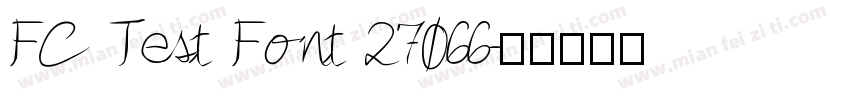 FC Test Font 27066字体转换
